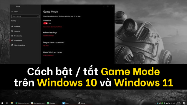 Cách bật / tắt Game Mode trên Windows 10 và Windows 11